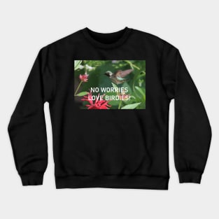 We Love Our Hummingbirds Crewneck Sweatshirt